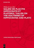 Galeni De placitis Hippocratis et Platonis / GALEN On the Doctrines of Hippocrates and Plato (eBook, PDF)