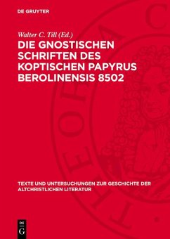 Cover Die Gnostischen Schriften des Koptischen Papyrus Berolinensis 8502 (eBook, PDF)