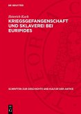 Kriegsgefangenschaft und Sklaverei bei Euripides (eBook, PDF)