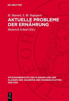 Aktuelle Probleme der Ernährung (eBook, PDF) - Haenel, H.; Rapoport, S. M.