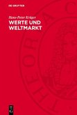 Werte und Weltmarkt (eBook, PDF) Werte und Weltmarkt (eBook, PDF)