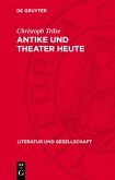 Antike und Theater heute (eBook, PDF)