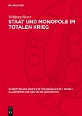 Staat und Monopole im totalen Krieg (eBook, PDF)