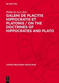 Galeni De Placitis Hippocratis et Platonis / On the doctrines of Hippocrates and Plato (eBook, PDF)
