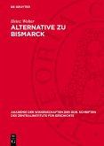 Alternative zu Bismarck (eBook, PDF) Alternative zu Bismarck (eBook, PDF)