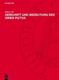 Herkunft und Bedeutung des Orbis Pictus (eBook, PDF)