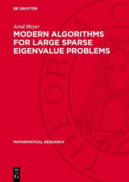 Modern Algorithms for Large Sparse Eigenvalue Problems (eBook, PDF) Modern Algorithms for Large Sparse Eigenvalue Problems (eBook, PDF)