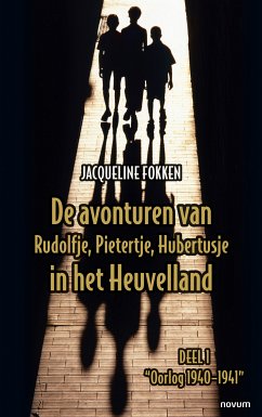 De avonturen van Rudolfje, Pietertje, Hubertusje in het Heuvelland (eBook, ePUB) - Fokken, Jacqueline