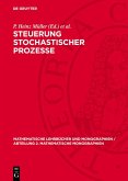 Steuerung stochastischer Prozesse (eBook, PDF) Steuerung stochastischer Prozesse (eBook, PDF)