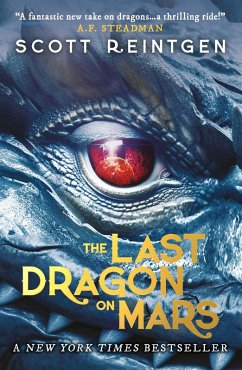 The Last Dragon on Mars (eBook, ePUB) - Reintgen, Scott