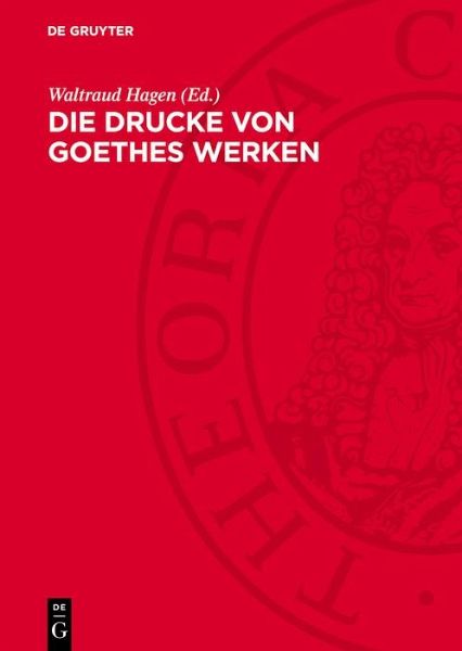Die Drucke von Goethes Werken (eBook, PDF)