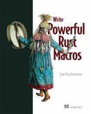 Write Powerful Rust Macros (eBook, ePUB) Write Powerful Rust Macros (eBook, ePUB)