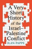 A Very Short History of the Israel-Palestine Conflict (eBook, ePUB)