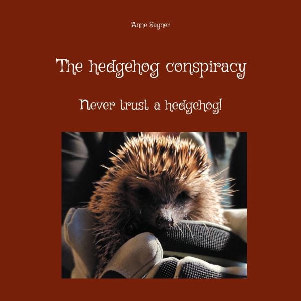 The hedgehog conspiracy (eBook, ePUB) The hedgehog conspiracy (eBook, ePUB)