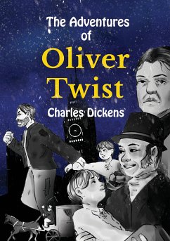 The Adventures of Oliver Twist (eBook, ePUB) - Dickens, Charles