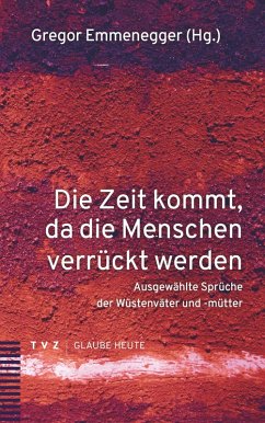 Cover Die Zeit kommt, da die Menschen verrückt werden (eBook, PDF)