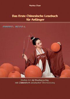 Das Erste Chinesische Lesebuch für Anfänger (eBook, ePUB) - Chan, Marina