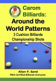Carom Billiards: Around the World Patterns - 3-Cushion Billiards Championship Shots (eBook, ePUB)