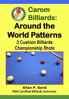 Cover Carom Billiards: Around the World Patterns - 3-Cushion Billiards Championship Shots (eBook, ePUB)