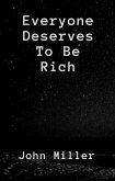 Everyone Deserves To Be Rich (eBook, ePUB)