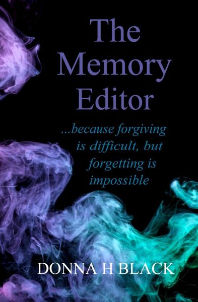 The Memory Editor (eBook, ePUB) The Memory Editor (eBook, ePUB)