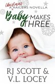 Baby Makes Three (Harrisburg Railers, #10) (eBook, ePUB)