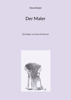 Der Maler (eBook, ePUB) - Daniel, Marcel