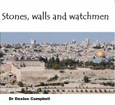 Stones, Walls and Watchmen (eBook, ePUB) Stones, Walls and Watchmen (eBook, ePUB)