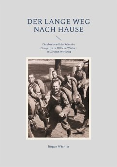 Der lange Weg nach Hause (eBook, ePUB) - Wächter, Jürgen