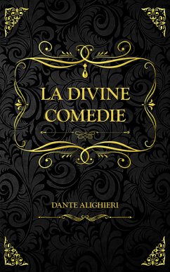 La Divine Comédie (eBook, ePUB) - Alighieri, Dante; Alighieri, Dante; de Rivarol, Antoine