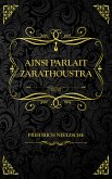 Ainsi parlait Zarathoustra (eBook, ePUB)