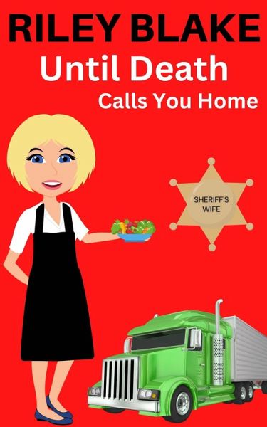 Until Death Calls You Home (The Sheriff's Wife, #2) (eBook, ePUB)