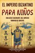 El Imperio bizantino para niños... - Bild 1