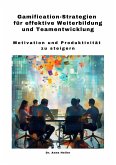 Gamification-Strategien für effektive Weiterbildung und Teamentwicklung (eBook, ePUB)