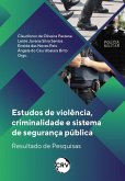 Estudos de violência, criminalidade e sistema de segurança pública (eBook, ePUB)