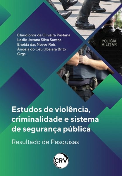Estudos de violência, criminalidade e sistema de segurança pública (eBook, ePUB)