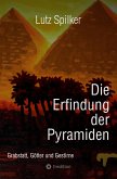 Die Erfindung der Pyramiden (eBook, ePUB)