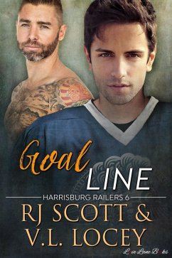 Goal Line (Harrisburg Railers, #6) (eBook, ePUB) - Scott, Rj; Locey, V. L.