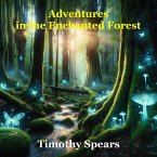 Adventures in the Enchanted Forest (eBook, ePUB)