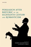 Persuasion after Rhetoric in the Eighteenth Century and Romanticism (eBook, PDF)