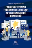 Capacidades Estatais e Burocracia na Educação Básica dos Municípios do Maranhão (eBook, ePUB)