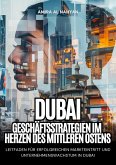 Dubai: Geschäftsstrategien im Herzen des Mittleren Ostens (eBook, ePUB)