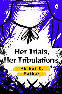 Cover Her Trials, Her Tribulations (INSECURITIES, #1.5) (eBook, ePUB)