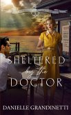 Sheltered by the Doctor (Harbored in Crow's Nest, #5) (eBook, ePUB)