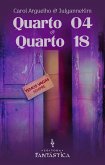 Quarto 04 + Quarto 18 (eBook, ePUB) Quarto 04 + Quarto 18 (eBook, ePUB)