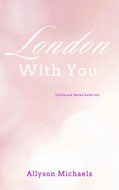 Cover London With You (California Series, #2) (eBook, ePUB)