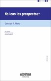 No leas los prospectos (eBook, ePUB) No leas los prospectos (eBook, ePUB)