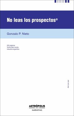 No leas los prospectos (eBook, ePUB) - Nieto, Gonzalo P.