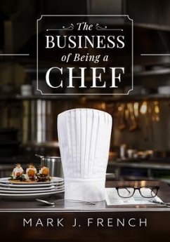 Cover The Business of Being a Chef (eBook, ePUB)