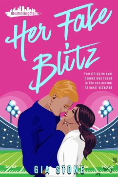 Her Fake Blitz (Houston Heights, #2) (eBook, ePUB) - Stone, Gia